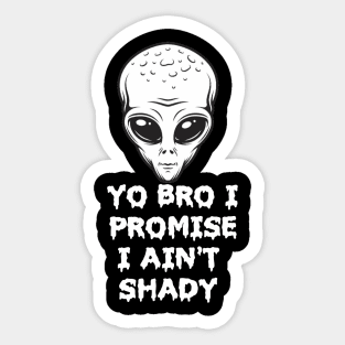 Aliens are friendly Sticker